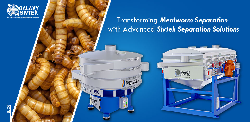 Mealworm Separation with galaxy sivtek screener