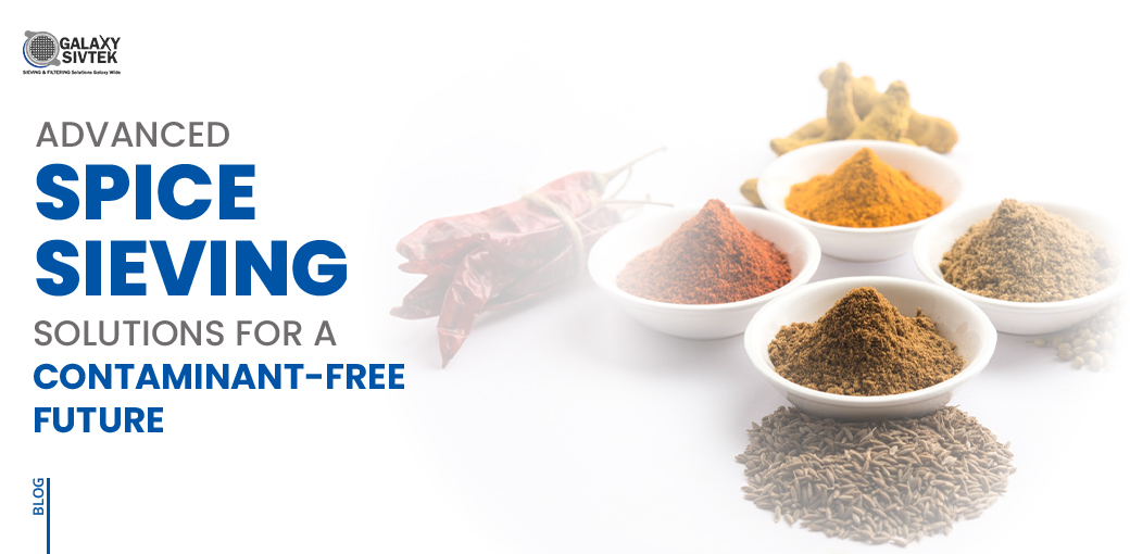 Advanced Spice Sieving Solution